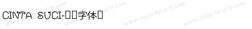 CINTA SUCI字体转换